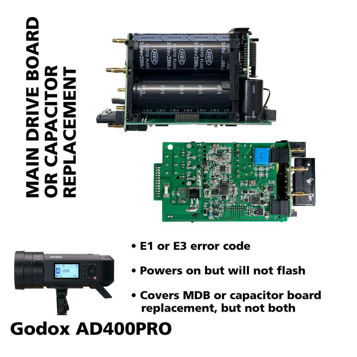 AD400Pro  E1/E3 Main Drive Board or Capacitor Repair