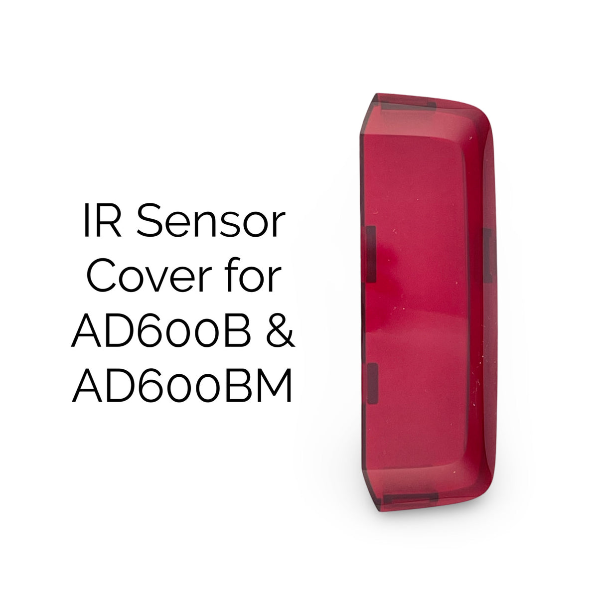 IR Sensor Cover for AD600B and AD600BM